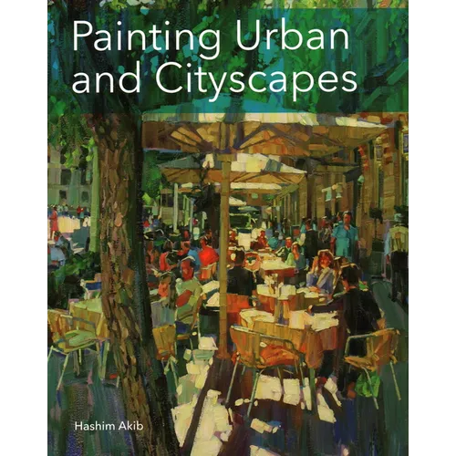 Painting Urban and Cityscapes