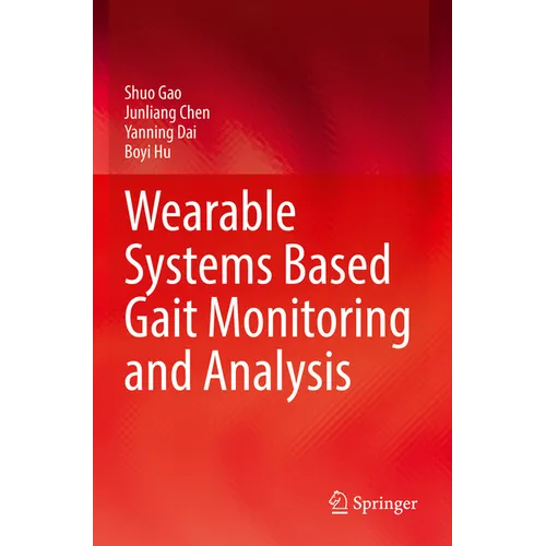 Wearable Systems Based Gait Monitoring and Analysis