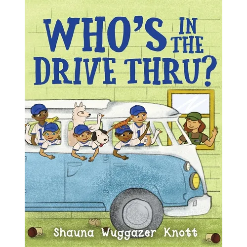 Who's in the Drive Thru