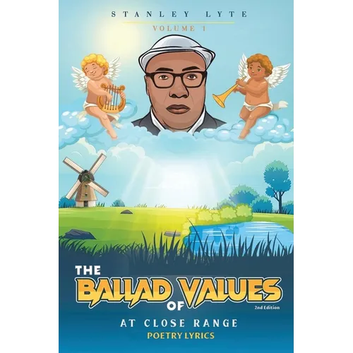 The Ballad of Values at Close Range Volume 1