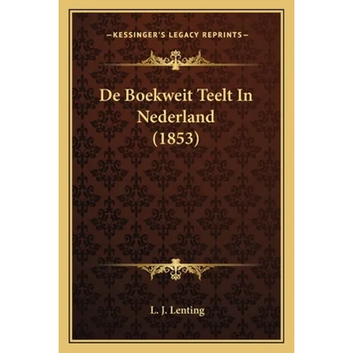 De Boekweit Teelt In Nederland (1853)