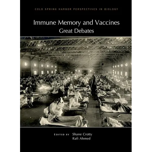 Immune Memory and Vaccines: Great Debates