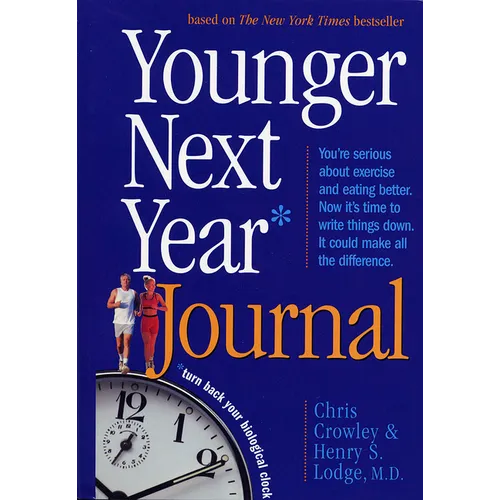 Younger Next Year Journal: Turn Back Your Biological Clock