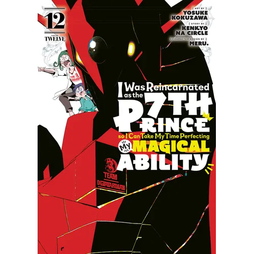 I Was Reincarnated as the 7th Prince So I Can Take My Time Perfecting My Magicalability 12