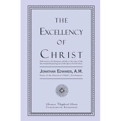 The Excellency of Christ