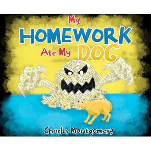My Homework Ate My Dog