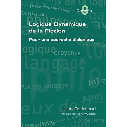 Logique dynamique de la fiction. Pour une approche dialogique