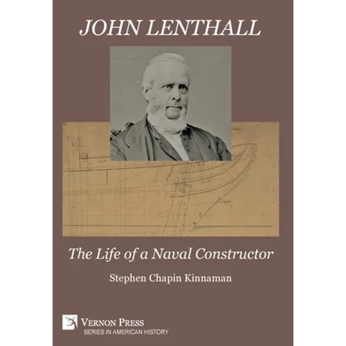 John Lenthall: The Life of a Naval Constructor (B&W)
