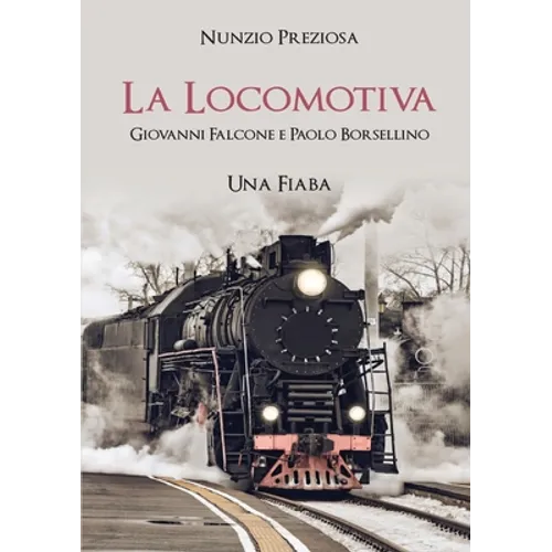 La Locomotiva Giovanni e Paolo una Fiaba