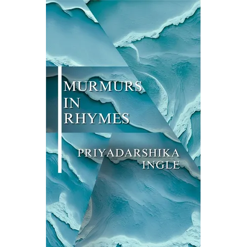 Murmurs in Rhymes