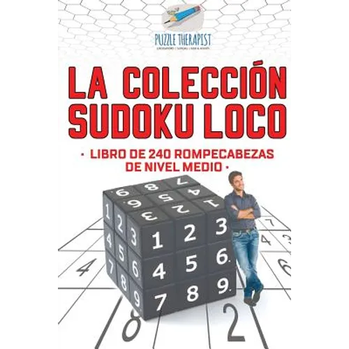 La colección Sudoku Loco Libro de 240 rompecabezas de nivel medio