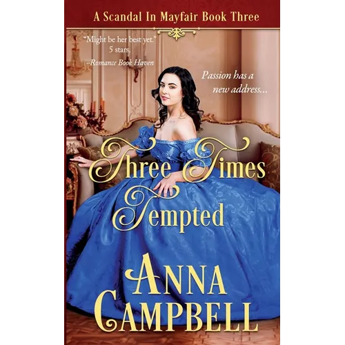 Three Times Tempted: A Scandal in Mayfair Book 3