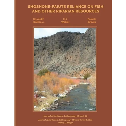 Shoshone-Paiute Reliance on Fish and Other Riparian Resources