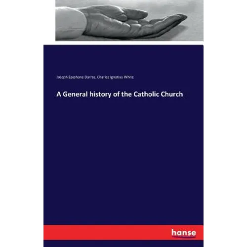 A General history of the Catholic Church
