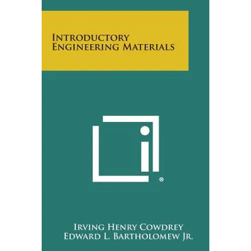 Introductory Engineering Materials