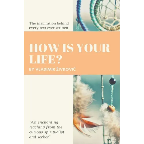 How Is Your Life?
