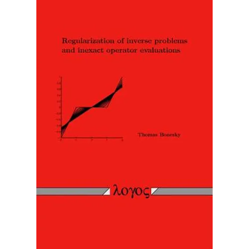 Regularization of Inverse Problems and Inexact Operator Evaluations