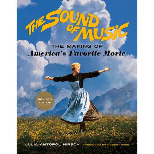 The Sound of Music: The Making of America's Favorite Movie