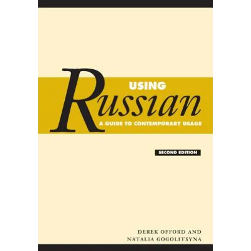 Using Russian: A Guide to Contemporary Usage