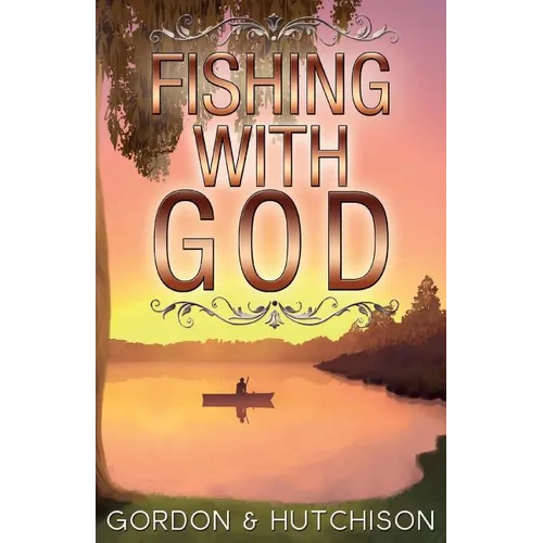 Fishing with God