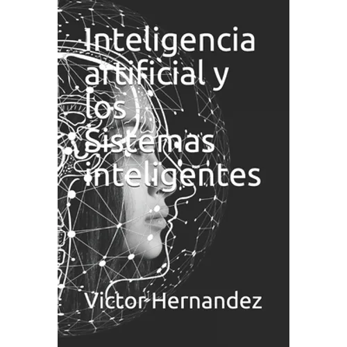 Inteligencia artificial y los Sistemas inteligentes