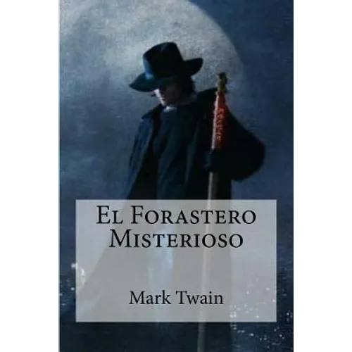 El Forastero Misterioso