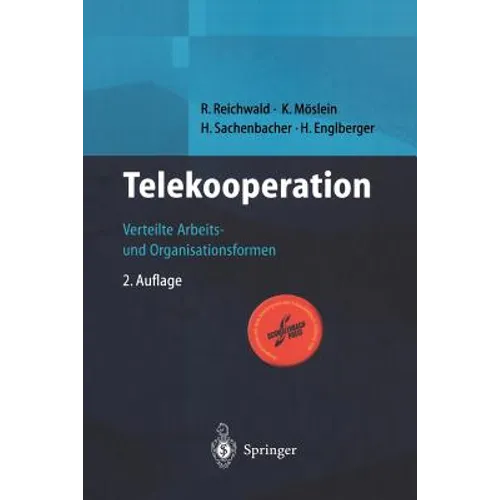 Telekooperation: Verteilte Arbeits- Und Organisationsformen