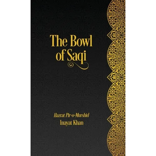 The Bowl of Saqi: A Sufi Book of Days