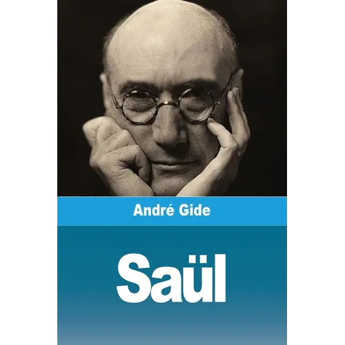 Saül: suivi de: Le Roi Candaule