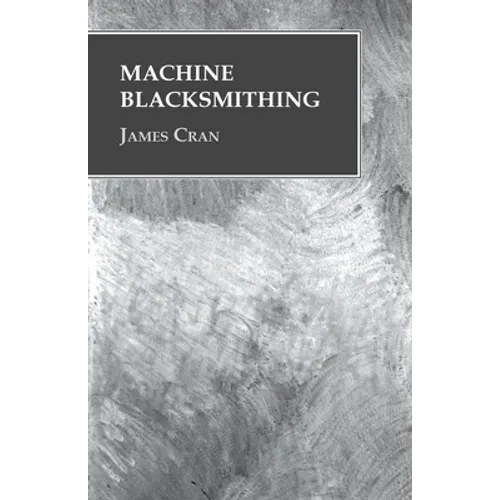 Machine Blacksmithing