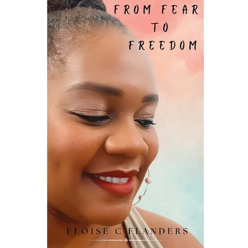From Fear to Freedom