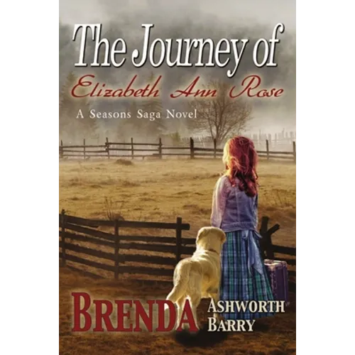 The Journey of Elizabeth Ann Rose