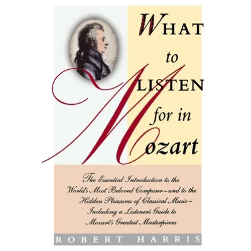 What to Listen for in Mozart