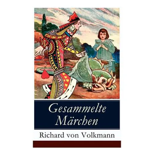 Gesammelte Märchen: Illustrierte Kindergeschichten (Das Klapperstorch-Märchen + Der alte Koffer + Der kleine Mohr und die Goldprinzessin + Der verrost