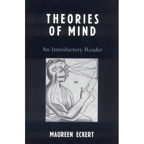 Theories of Mind: An Introductory Reader
