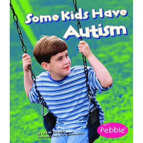 Some Kids Have Autism