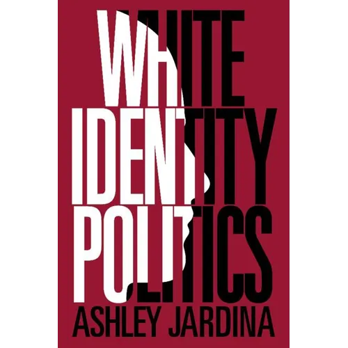 White Identity Politics