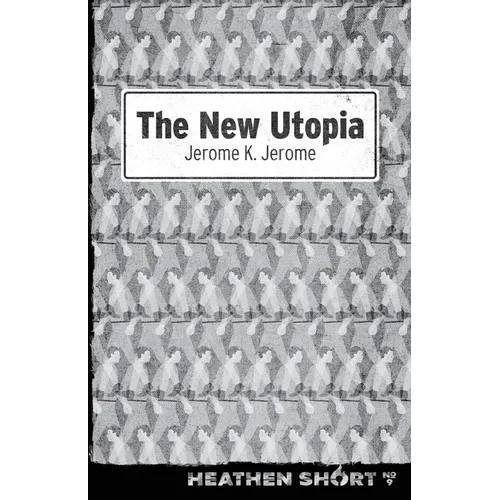The New Utopia (Heathen Short)