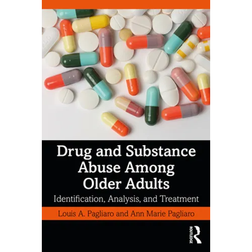Drug and Substance Abuse Among Older Adults: Identification, Analysis, and Synthesis