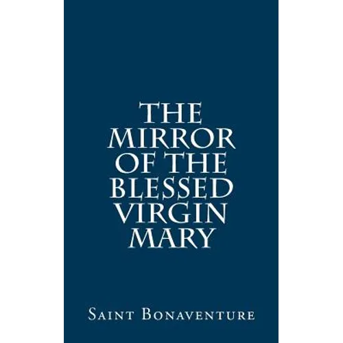 The Mirror of the Blessed Virgin Mary