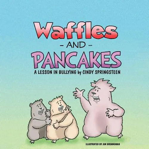 Waffles and Pancakes: A Lesson In Bullying