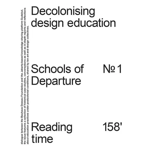 Decolonising Design Education: Schools of Departure No. 1