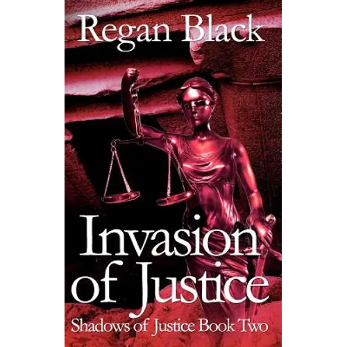 Invasion of Justice: Shadows of Justice Book Two