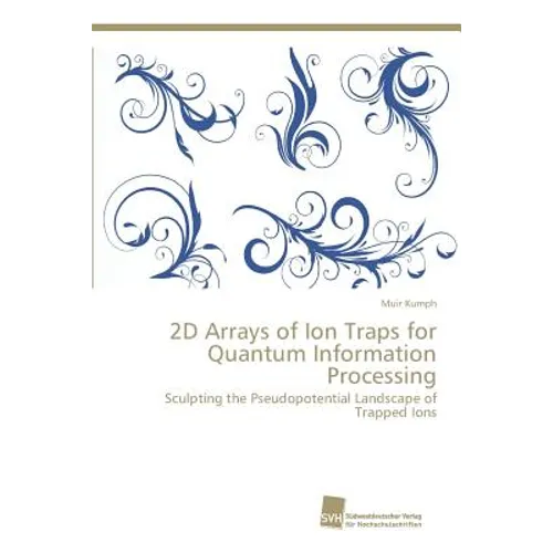 2D Arrays of Ion Traps for Quantum Information Processing