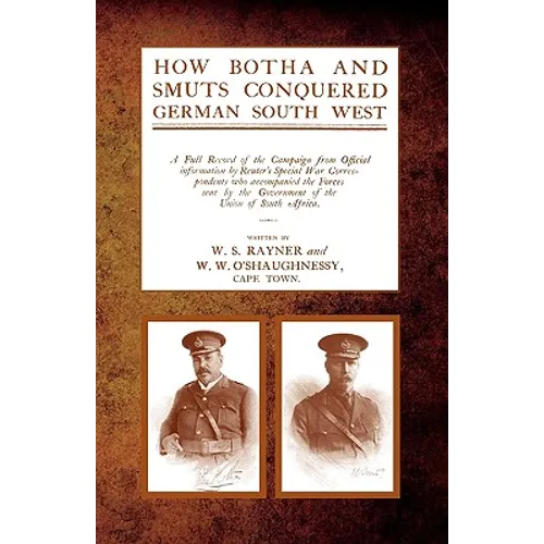 How Botha and Smuts Conquered German South West