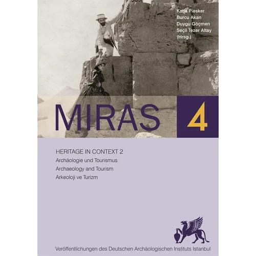 Miras 4 - Heritage in Context 2: Archaeologie Und Tourismus / Archaeology and Tourism