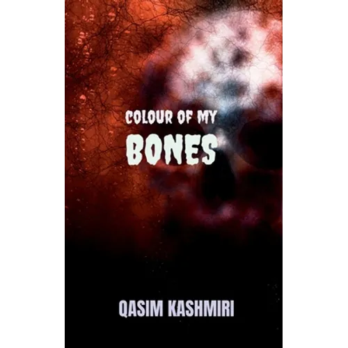 Colour of My Bones