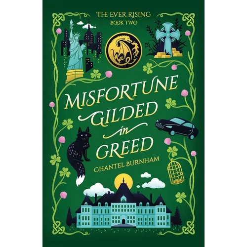 Misfortune Gilded in Greed