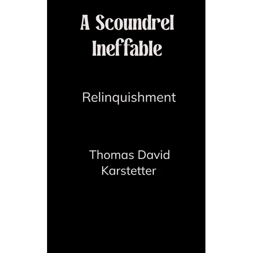 A Scoundrel Ineffable