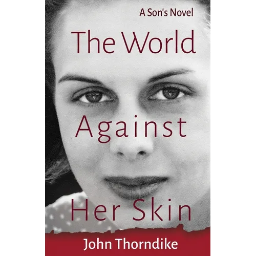 The World Against Her Skin